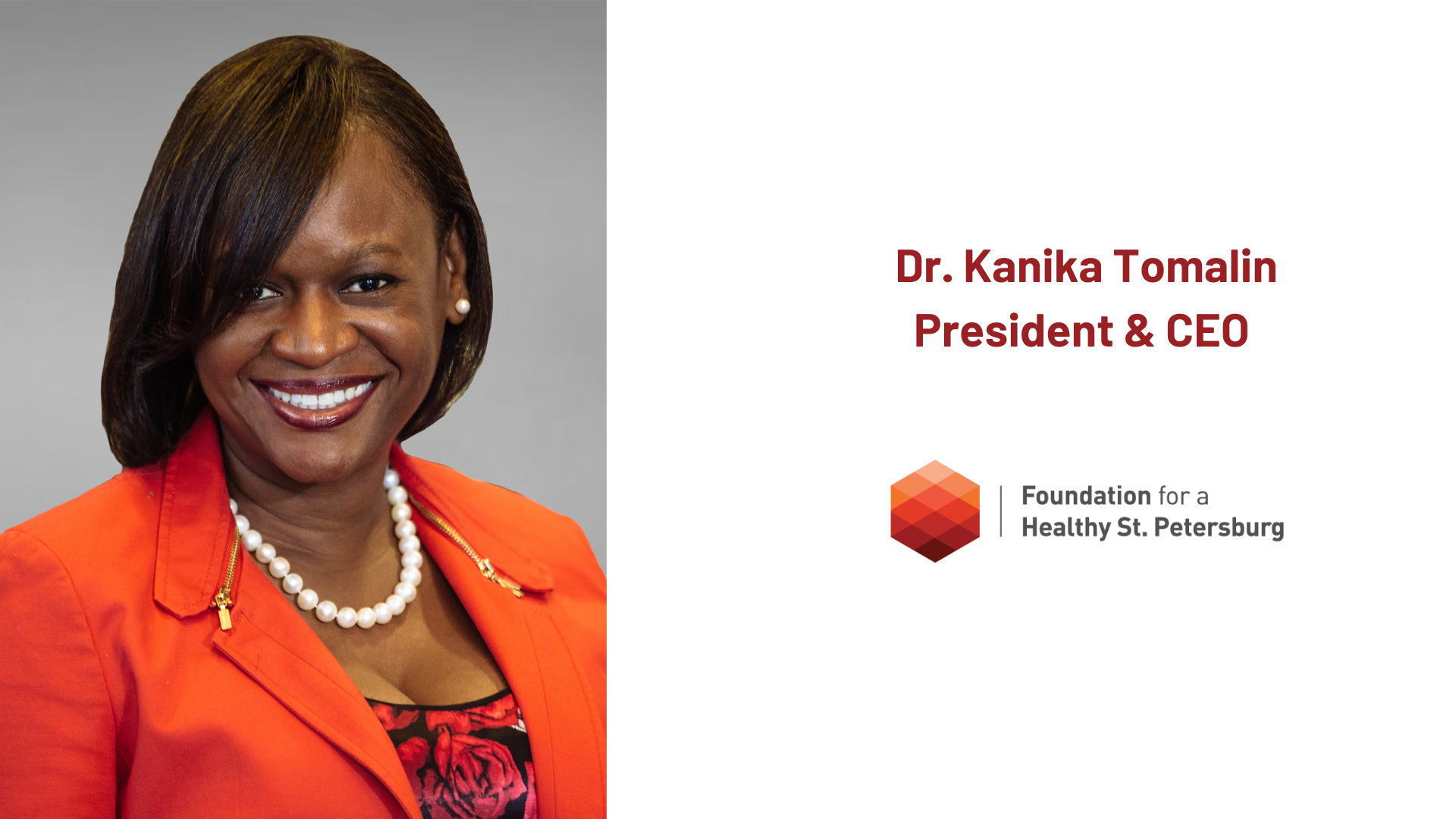 Dr. Kanika Tomalin, President and CEO of the Foundation for a Healthy St. Petersburg