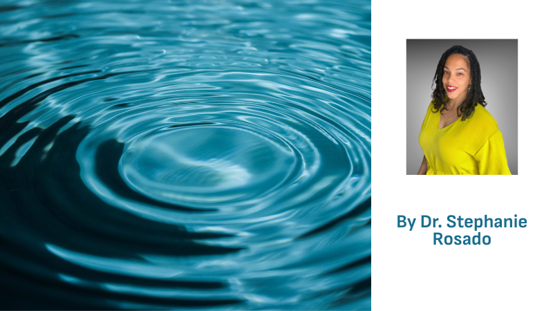 stephanie rosado with an image of ripples in water