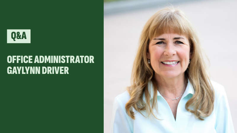 image of Gaylynn Driver with text that says Q&S with Office Administrator Gaylynn Driver